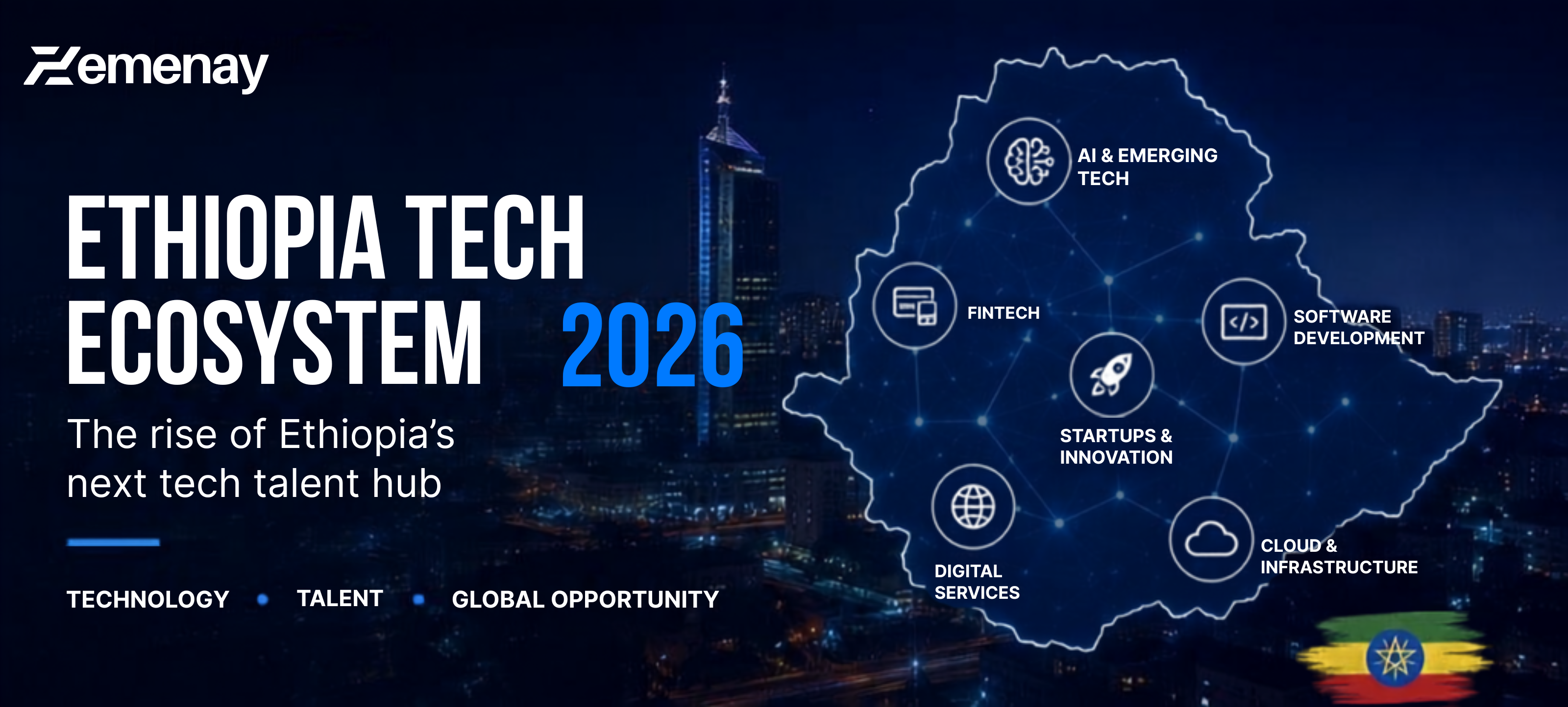 Ethiopia's Tech Ecosystem in 2026: What Global Companies Need to Know Before They Hire